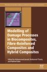 Image for Modelling of damage processes in biocomposites, fibre-reinforced composites and hybrid composites