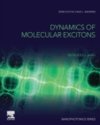 Image for Dynamics of Molecular Excitons