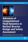 Image for Advances of Computational Fluid Dynamics in Nuclear Reactor Design and Safety Assessment
