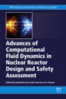Image for Advances of Computational Fluid Dynamics in Nuclear Reactor Design and Safety Assessment