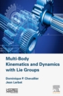Image for Multi-body kinematics and dynamics with lie groups