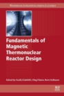Image for Fundamentals of magnetic thermonuclear reactor design