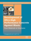 Image for Development of ultra-high performance concrete against blasts: from materials to structures