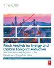 Image for Pinch Analysis for Energy and Carbon Footprint Reduction: User Guide to Process Integration for the Efficient Use of Energy