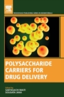 Image for Polysaccharide Carriers for Drug Delivery