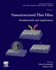 Image for Nanostructured thin films  : fundamentals and applications : Volume 14