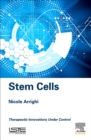 Image for Stem cells: therapeutic innovations under control