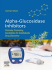 Image for Alpha-glucosidase inhibitors: clinically promising candidates for anti-diabetic drug discovery