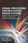 Image for Signal processing for multistatic radar systems: adaptive waveform selection, optimal geometries and pseudolinear tracking algorithms
