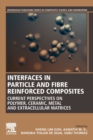 Image for Interfaces in Particle and Fibre Reinforced Composites