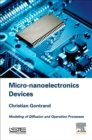 Image for Micro-nanoelectronics components: modeling of diffusion and operation processes