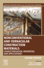 Image for Nonconventional and vernacular construction materials: characterisation, properties and applications