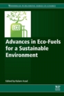 Image for Advances in eco-fuels for a sustainable environment