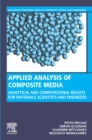 Image for Applied Analysis of Composite Media: Analytical and Computational Results for Materials Scientists and Engineers