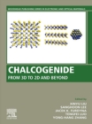 Image for Chalcogenide: From 3D to 2D and Beyond