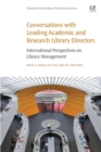 Image for Conversations with leading academic and research library directors  : international perspectives on library management