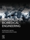 Image for Materials for biomedical engineering.: (Inorganic micro and nanostructures)