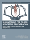 Image for Biomaterials for Organ and Tissue Regeneration: New Technologies and Future Prospects