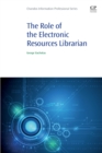 Image for The Role of the Electronic Resources Librarian