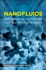 Image for Nanofluids: mathematical, numerical, and experimental analysis