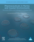 Image for Pharmaceuticals in marine and coastal environments: occurrence, effects and challenges in a changing world : 1