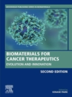 Image for Biomaterials for Cancer Therapeutics: Evolution and Innovation