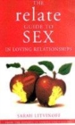 Image for The Relate Guide To Sex In Loving Relationships