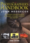 Image for The New Photographer&#39;s Handbook : A Complete Reference Manual of Photographic Techniques, Procedures and Equipment