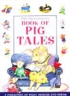 Image for The Hutchinson book of pig tales  : a collection of piggy stories and poems
