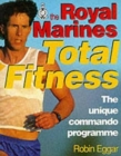 Image for The Royal Marines Total Fitness : The Unique Commando Programme