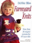 Image for Farmyard Knits : More Than 30 Original Patterns for 0-5 Years