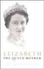Image for Elizabeth, The Queen Mother