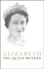 Image for Elizabeth, the Queen Mother