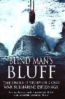 Image for Blind man&#39;s bluff  : the untold story of Cold War submarine espionage