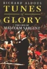 Image for Tunes of glory  : the life of Malcolm Sargent