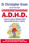 Image for Understanding A.D.H.D.  : a parent&#39;s guide to attention deficit hyperactivity disorder in children