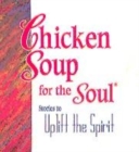 Image for Chicken soup for the soul  : stories to uplift the spirit
