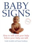 Image for Baby signs  : how to talk with your baby before your baby can talk