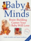 Image for Baby minds  : brain-building games your baby will love