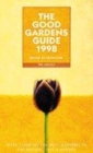 Image for The good gardens guide 1998  : over 1,000 of the best gardens in the British Isles and Europe