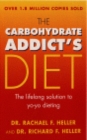 Image for The carbohydrate addict&#39;s diet  : the lifelong solution to yo-yo dieting