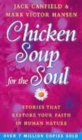 Image for Chicken soup for the soul  : stories that restore your faith in human nature