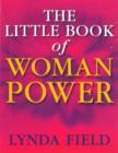 Image for The Little Book Of Woman Power