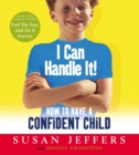 Image for I can handle it!  : how to have a confident child