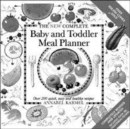 Image for The new complete baby and toddler meal planner  : over 200 quick, easy and healthy recipes