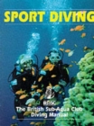 Image for Sport diving  : the British Sub-Aqua Club diving manual