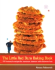 Image for The Little Red Barn baking book  : 100 homestyle recipes for maximum pleasure with minimum fuss