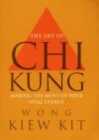 Image for The Art of Chi Kung