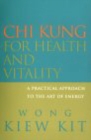 Image for Chi Kung for Health and Vitality