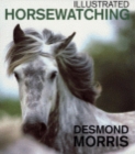 Image for Illustrated horsewatching
